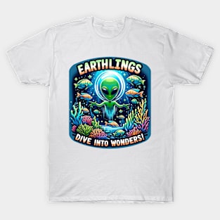 Earthlings Collection: Dive into wonders T-Shirt